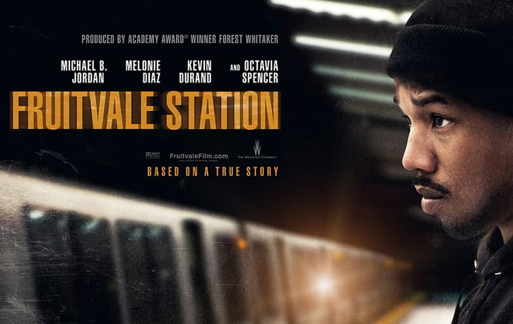 The Importance of Fruitvale Station | WFUmediaphiles